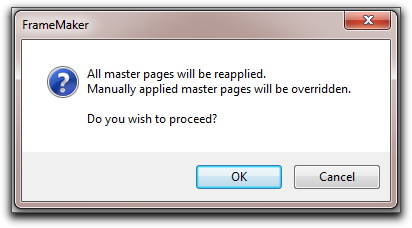 Adobe FrameMaker: All master pages will be reapplied dialog box